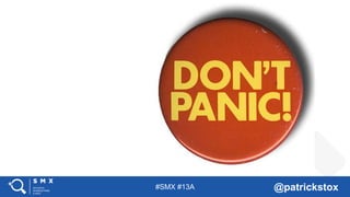 #SMX #13A @patrickstox
 