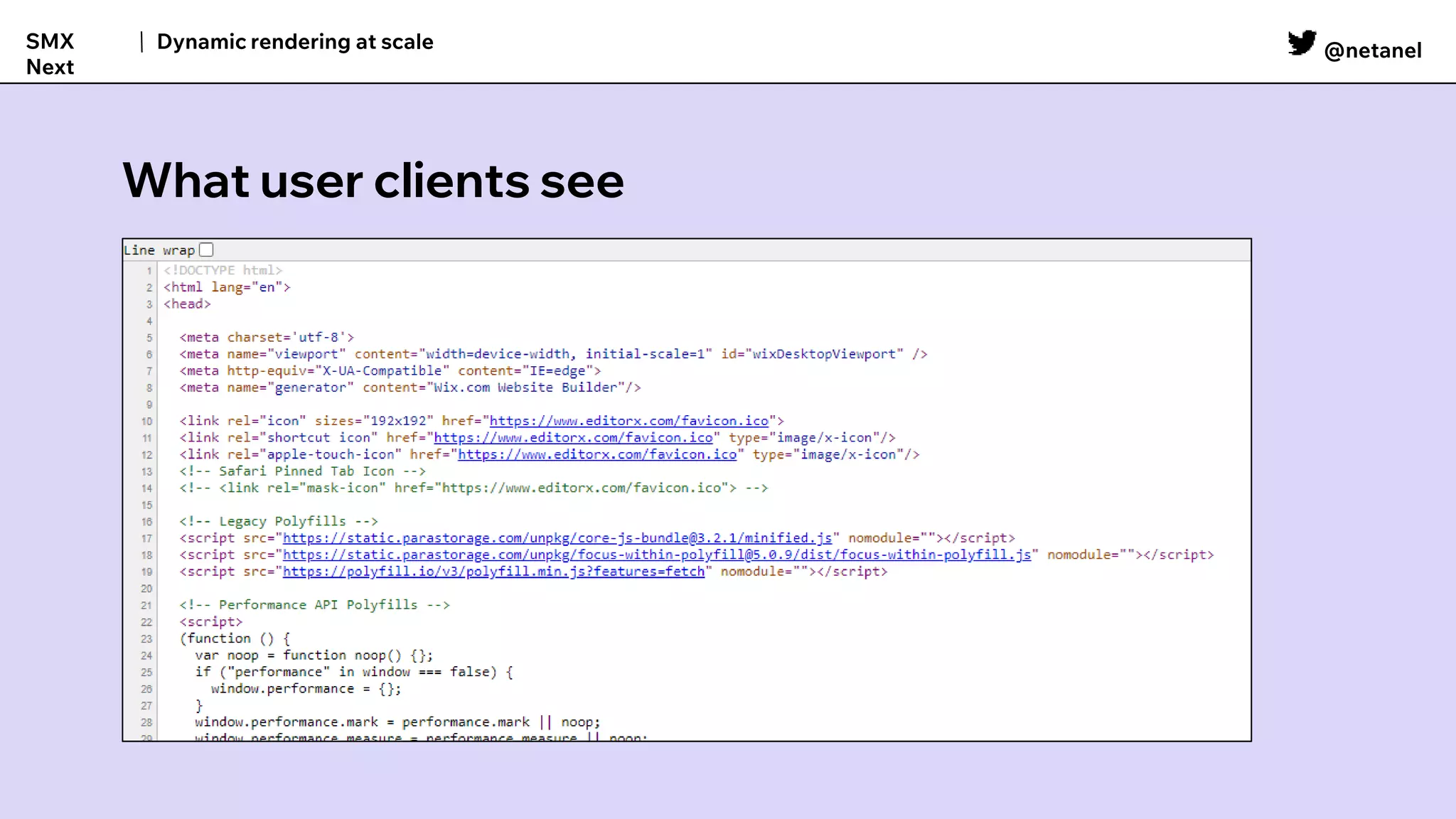 @netanel
Dynamic rendering at scale
SMX
Next
What user clients see
 
