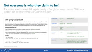 pa.ag@peakaceag @basgr from @peakaceag31
Not everyone is who they claim to be!
The easiest way to detect if Googlebot real...