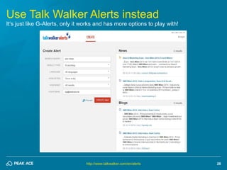 28
Use Talk Walker Alerts instead
http://www.talkwalker.com/en/alerts
It‘s just like G-Alerts, only it works and has more ...
