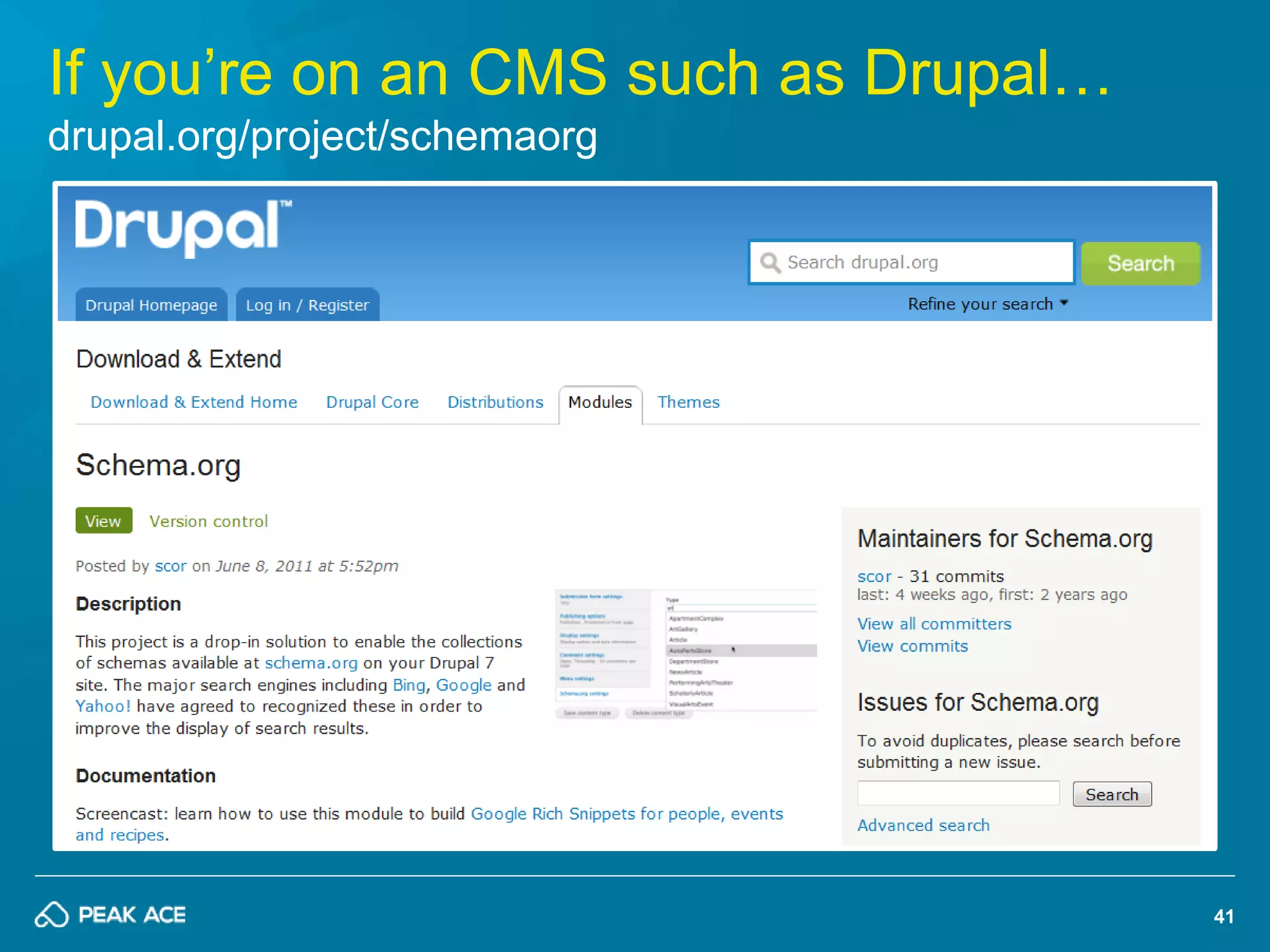 41 
If you’re on an CMS such as Drupal… 
drupal.org/project/schemaorg 
 
