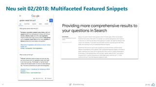 41 pa.ag@peakaceag
Neu seit 02/2018: Multifaceted Featured Snippets
 