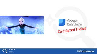 @Garberson
Calculated Fields
 