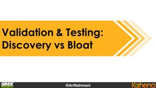 Summing It Up
• Index Bloat, Crawl Budget, & Testing: Large sites are
prone to serious index bloat and wasted crawl budget...