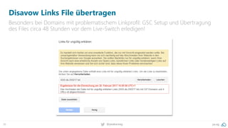 36 @peakaceag pa.ag
Disavow Links File übertragen
Besonders bei Domains mit problematischem Linkprofil: GSC Setup und Übertragung
des Files circa 48 Stunden vor dem Live-Switch erledigen!
 