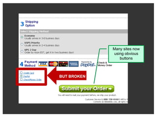 Many sites now using obvious buttons BUT BROKEN 