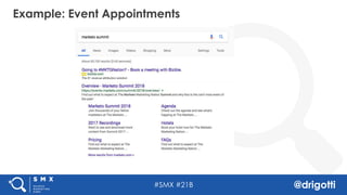 #SMX #21B @drigotti
Example: Event Appointments
 