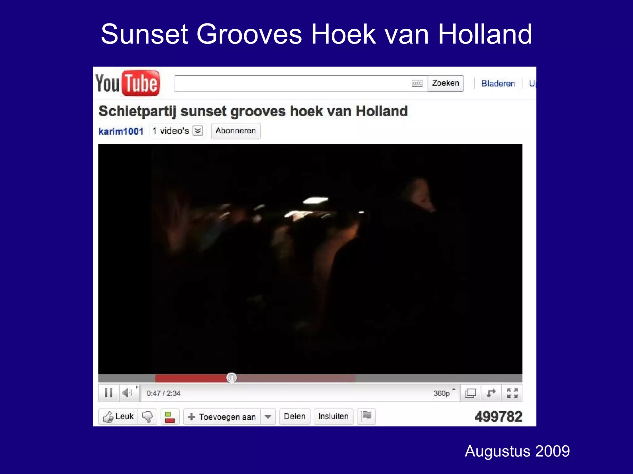 Sunset Grooves Hoek van Holland Augustus 2009 