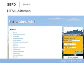 StrukturSEFD
HTML-Sitemap
google.com/+DanielHerndler
 