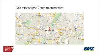 Das tatsächliche Zentrum entscheidet
 