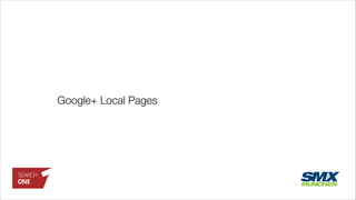 Google+ Local Pages
 