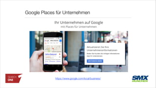 Google Places für Unternehmen
https://www.google.com/local/business/
 