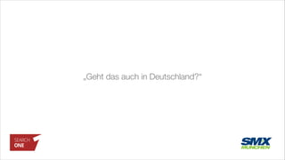 „Geht das auch in Deutschland?“
 