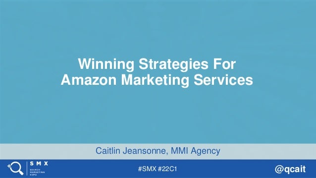 Amazon Ams Marketing Strategies Smx Advanced