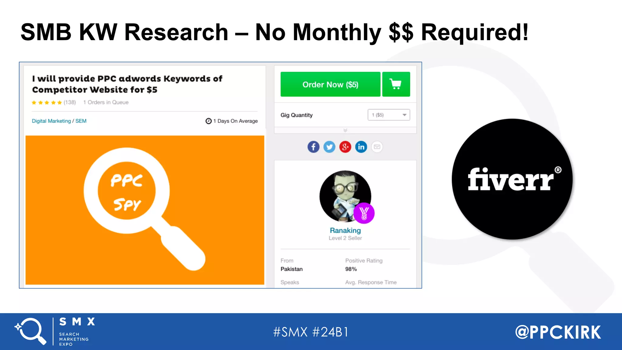#SMX #24B1 @PPCKIRK
SMB KW Research – No Monthly $$ Required!
 
