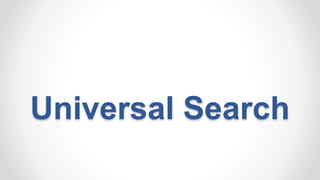 Universal Search
16. Mai 2007
 