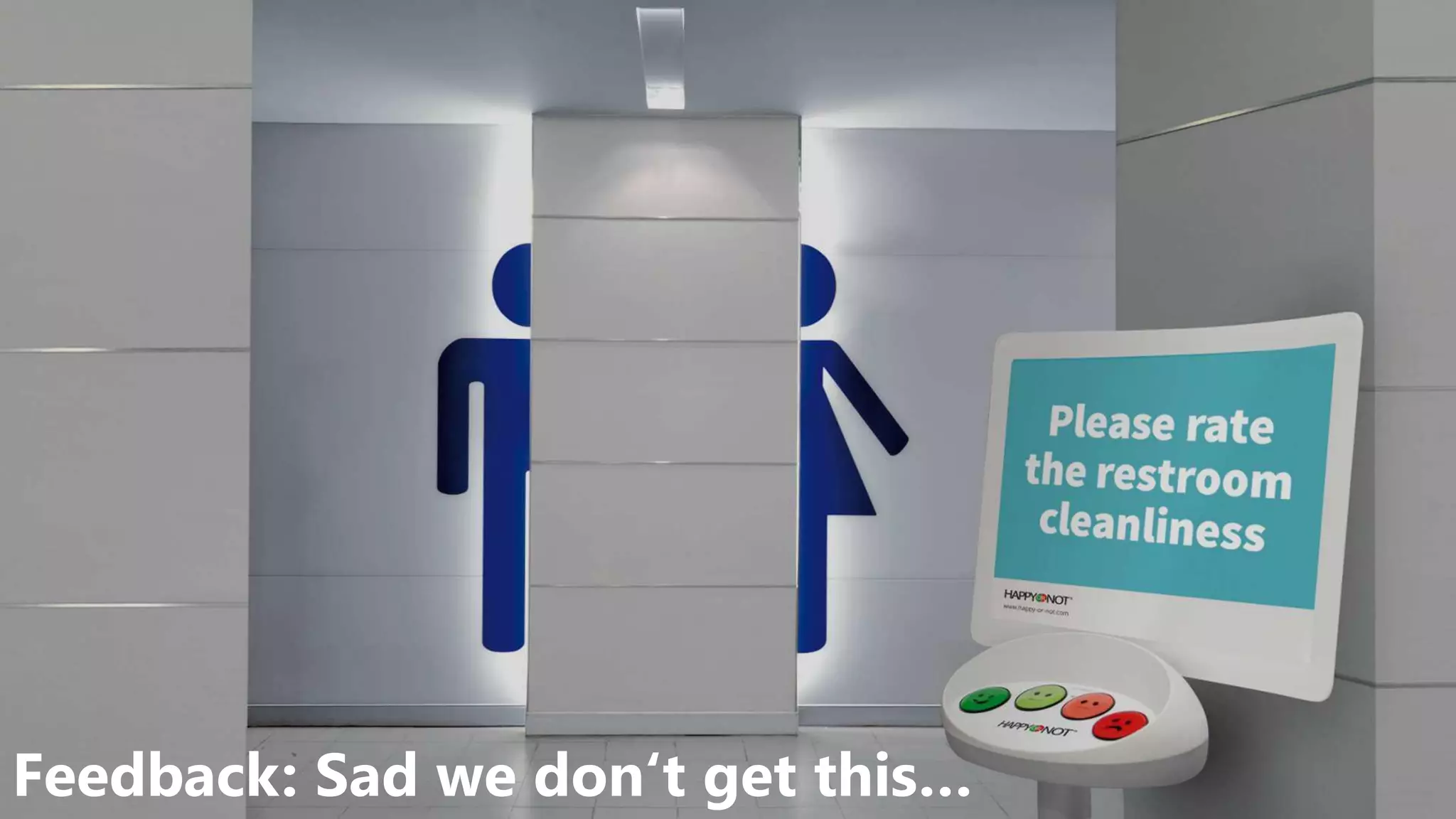 Feedback: Sad we don‘t get this…
 