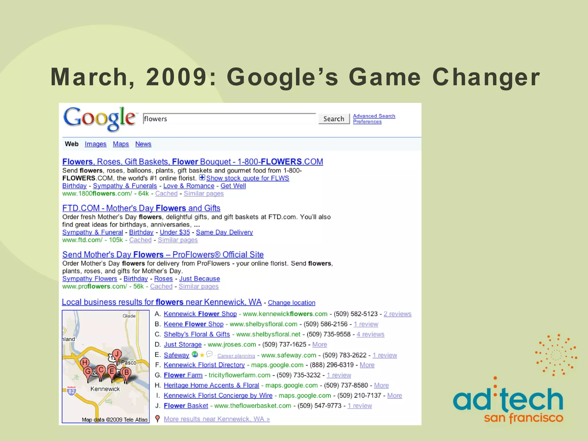 March, 2009: Google’s Game Changer 