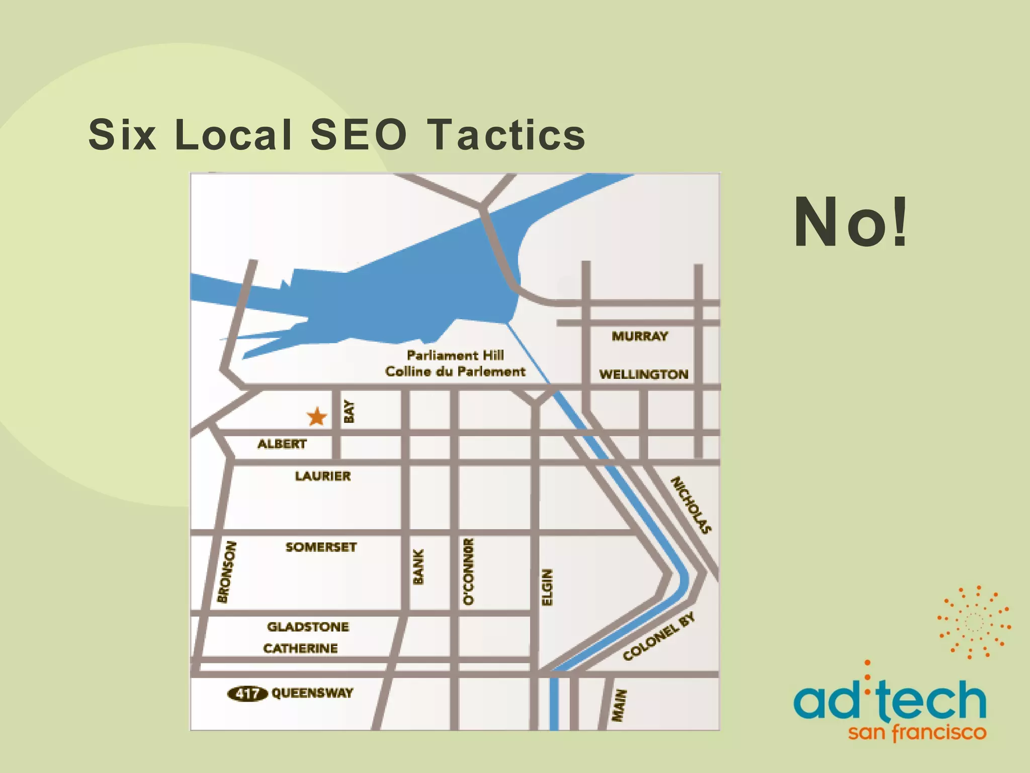 Six Local SEO Tactics No! 