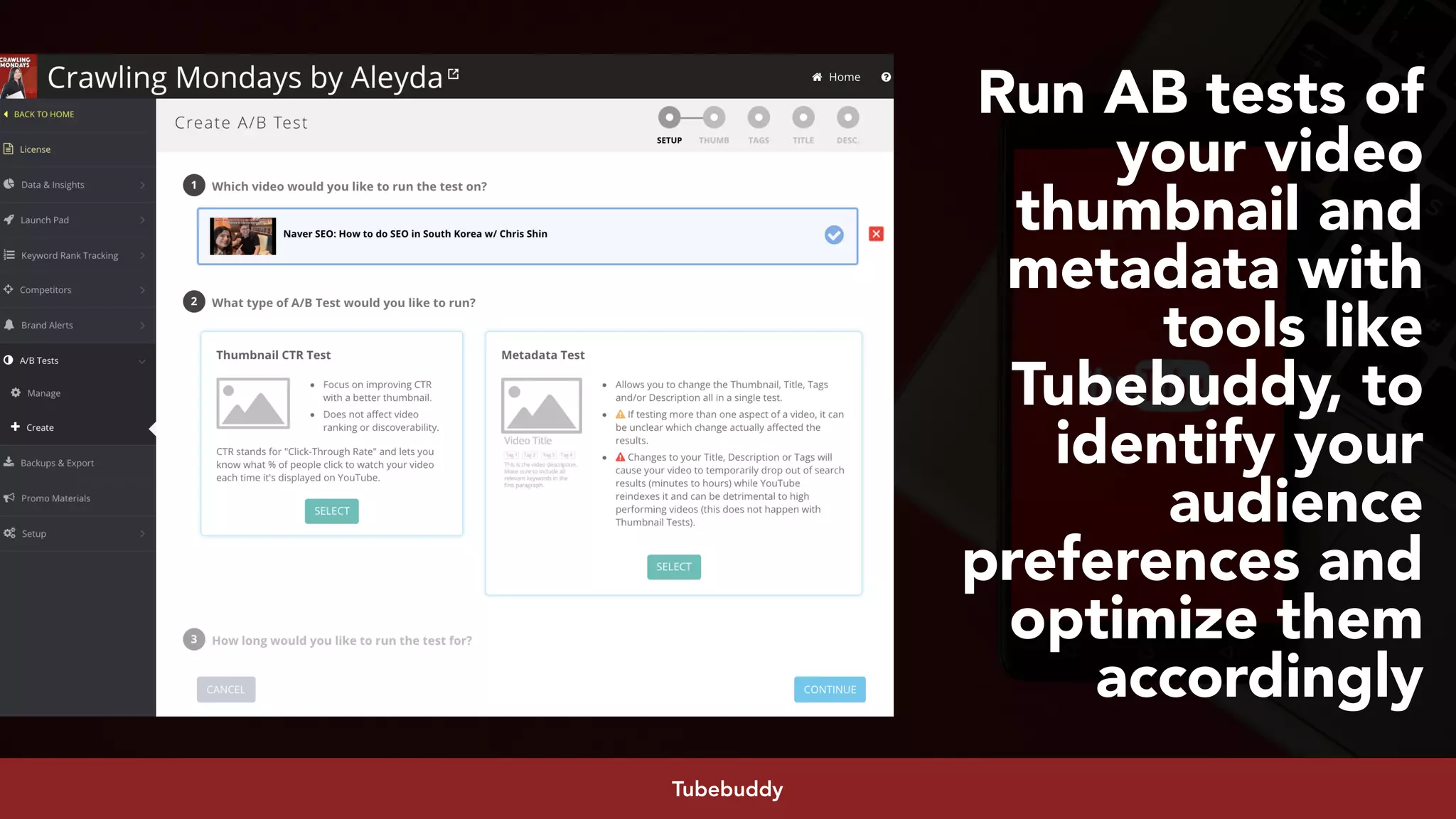 #youtubeseo at #smxadvanced by @aleyda from @orainti
Run AB tests of
your video
thumbnail and
metadata with
tools like
Tubebuddy, to
identify your
audience
preferences and
optimize them
accordingly
Tubebuddy
 