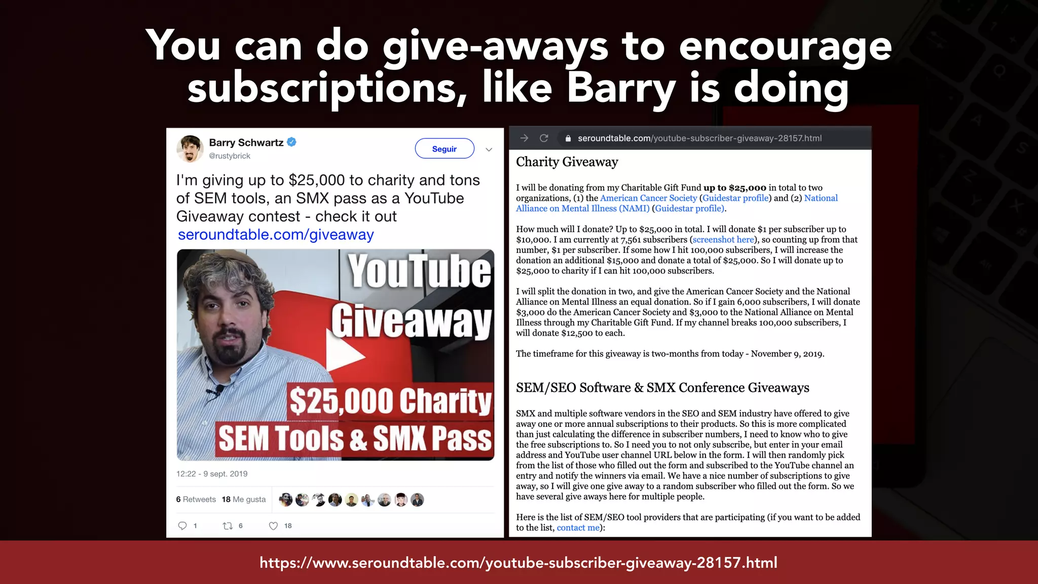 #youtubeseo at #smxadvanced by @aleyda from @oraintihttps://www.seroundtable.com/youtube-subscriber-giveaway-28157.html
You can do give-aways to encourage
subscriptions, like Barry is doing
 