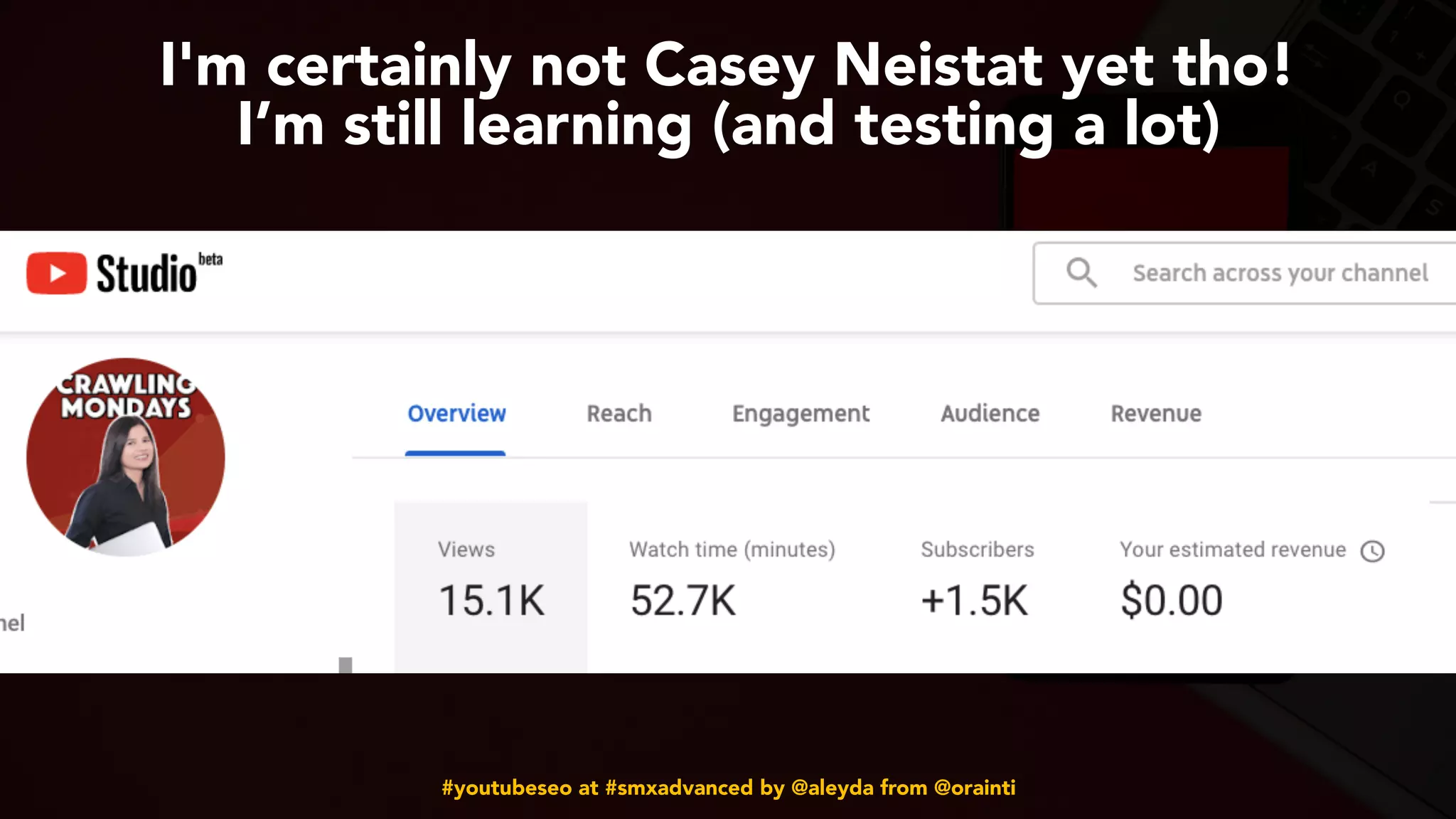 #youtubeseo at #smxadvanced by @aleyda from @orainti
I'm certainly not Casey Neistat yet tho!  
I’m still learning (and testing a lot)
 
