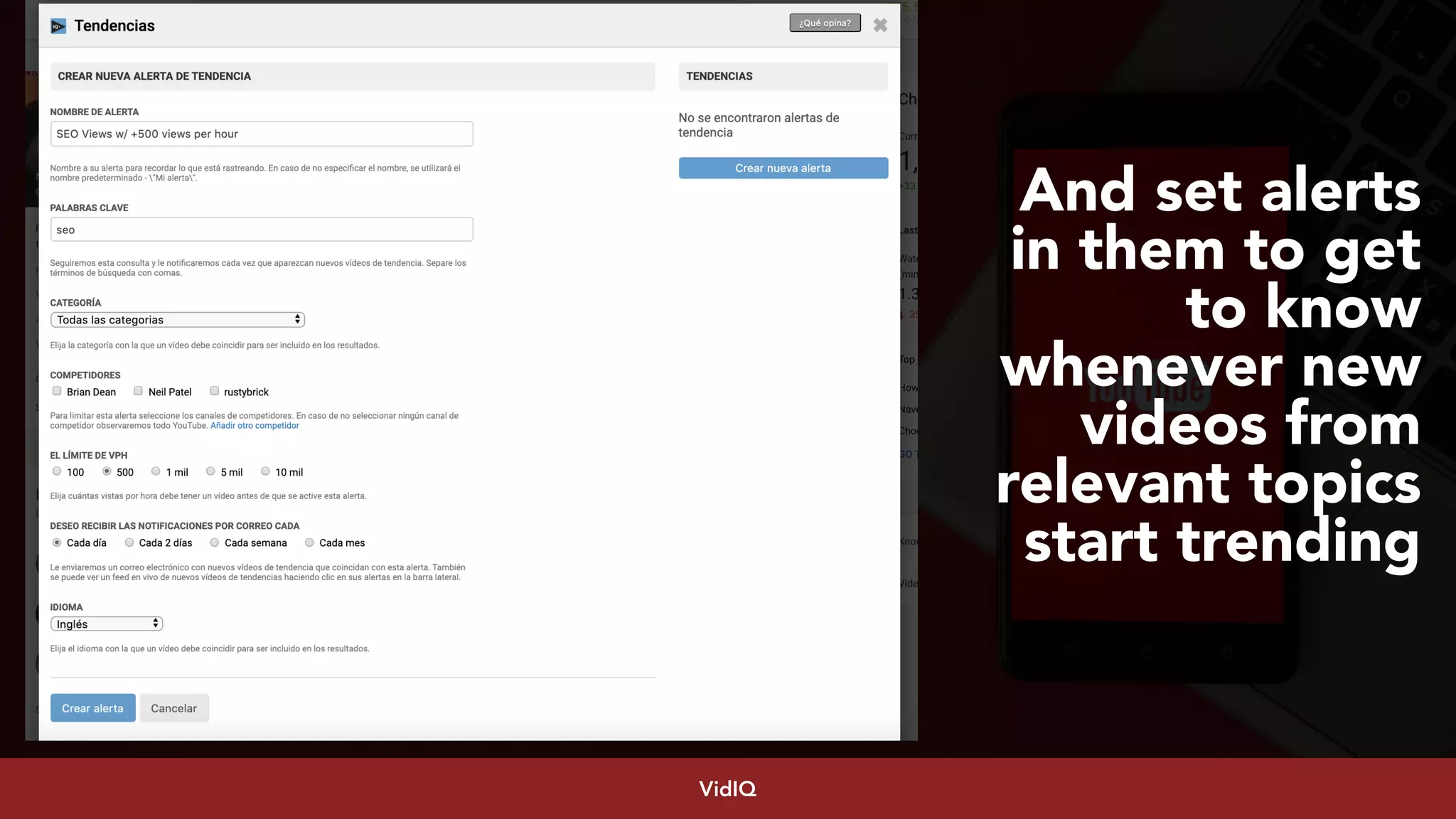 #youtubeseo at #smxadvanced by @aleyda from @oraintiVidIQ
And set alerts
in them to get
to know
whenever new
videos from
relevant topics
start trending
 