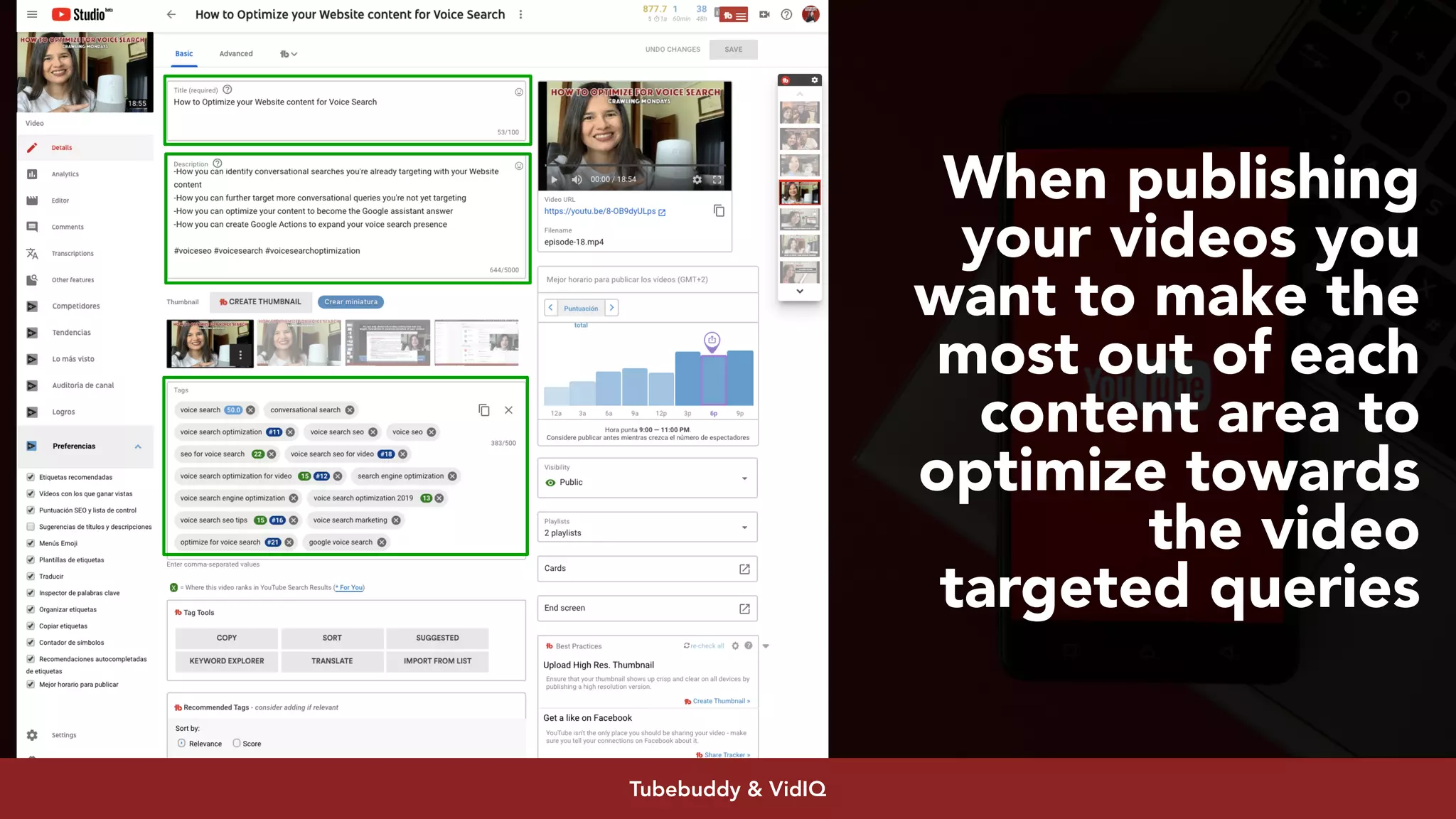 #youtubeseo at #smxadvanced by @aleyda from @orainti
When publishing
your videos you
want to make the
most out of each
content area to
optimize towards
the video
targeted queries
Tubebuddy & VidIQ
 