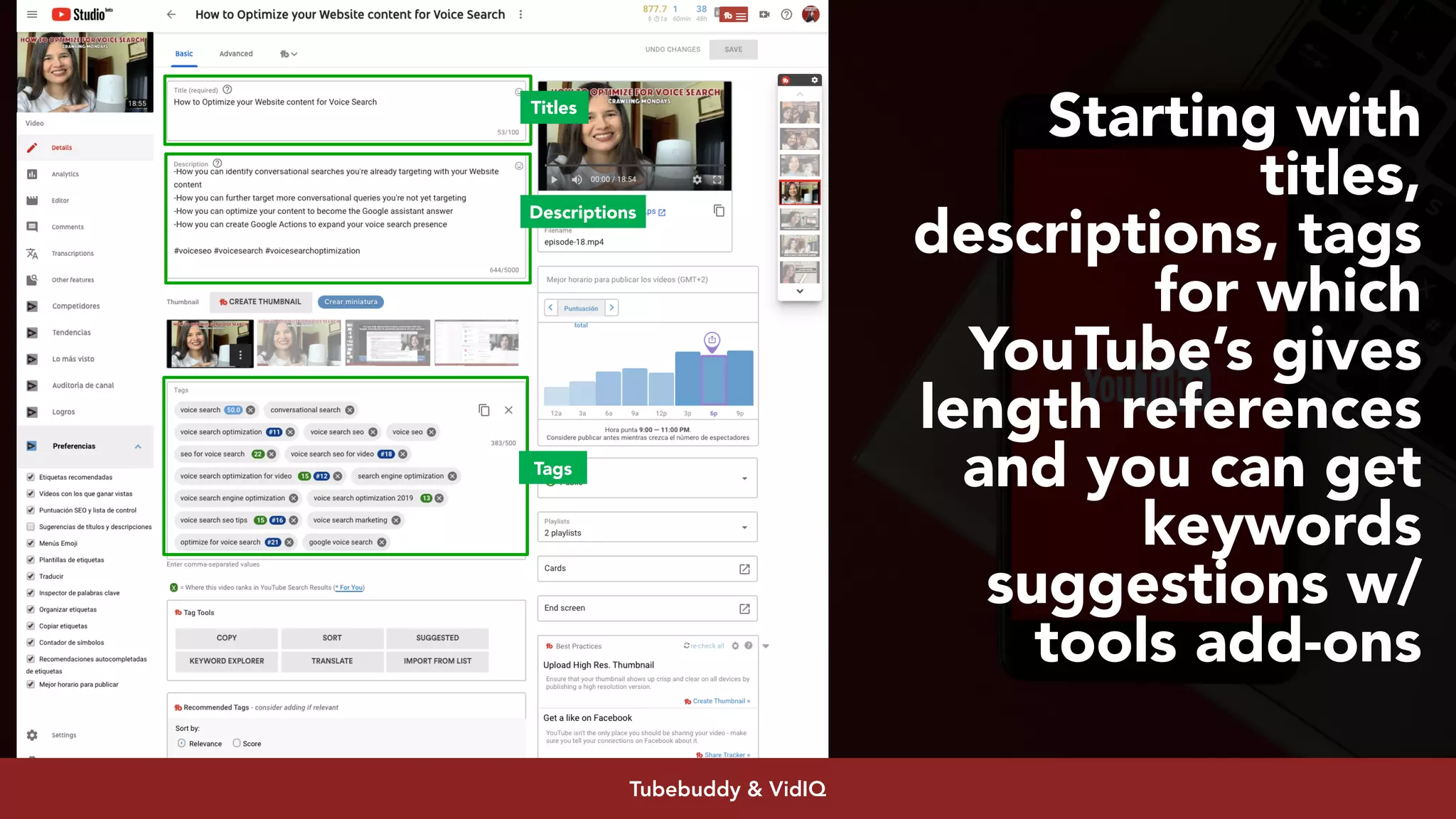 #youtubeseo at #smxadvanced by @aleyda from @orainti
Starting with
titles,
descriptions, tags
for which
YouTube’s gives
length references
and you can get
keywords
suggestions w/
tools add-ons
Tubebuddy & VidIQ
Titles
Descriptions
Tags
 