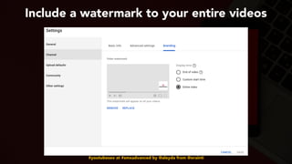 #youtubeseo at #smxadvanced by @aleyda from @orainti
Include a watermark to your entire videos
 
