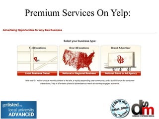 Premium Services On Yelp:
 