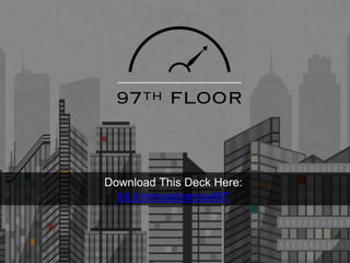 Download This Deck Here:
bit.ly/smxadvanced97
 