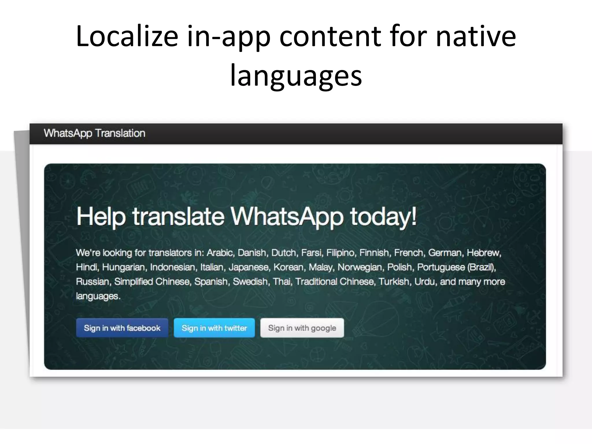 Localize in-app content for native
languages
 