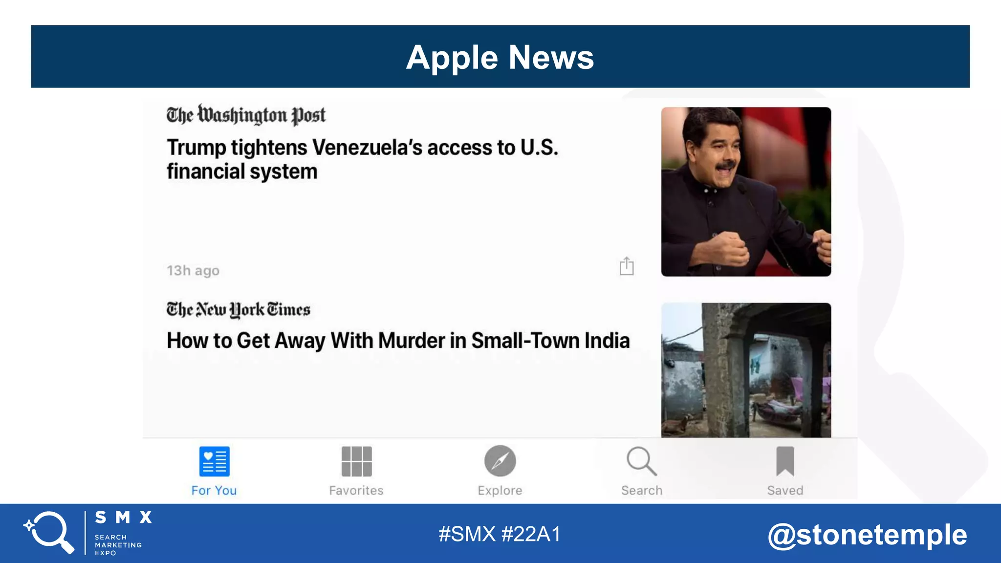 #SMX #22A1 @stonetemple
Apple News
 