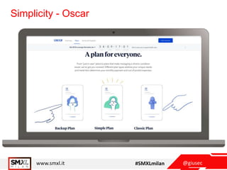 @giusecwww.smxl.it #SMXLmilan
Simplicity - Oscar
 