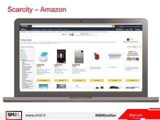 @giusecwww.smxl.it #SMXLmilan
Scarcity – Amazon
 