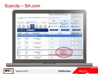 @giusecwww.smxl.it #SMXLmilan
Scarcity – BA.com
 