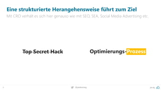 pa.ag
@peakaceag
9
Eine strukturierte Herangehensweise führt zum Ziel
Mit CRO verhält es sich hier genauso wie mit SEO, SEA, Social Media Advertising etc.
Top Secret Hack Optimierungs-Prozess
 