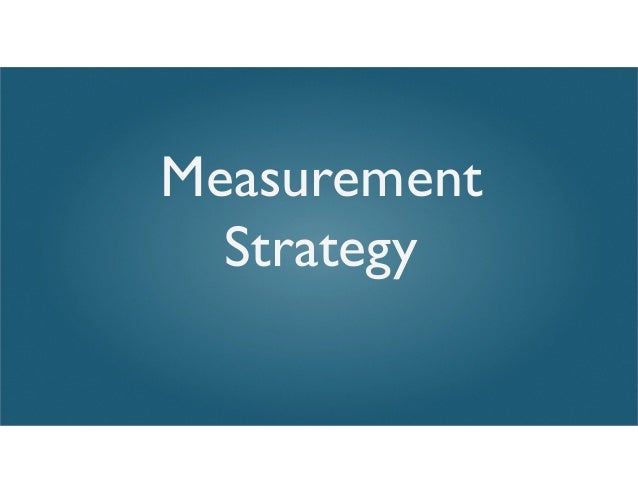 measurement strategy