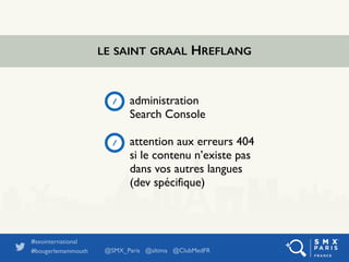 /
/
LE SAINT GRAAL HREFLANG
#seointernational 	

#bougerlemammouth @SMX_Paris @altima @ClubMedFR
administration 	

Search ...