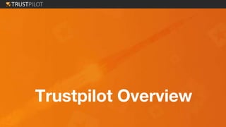 Trustpilot Overview
 