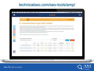 technicalseo.com/seo-tools/amp/
Max Prin @maxxeight
 