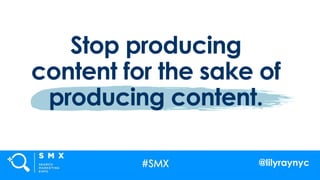 SMX West: Future-Proof Your Site for Google's Core Algorithm Updates by Lily Ray Slide 21