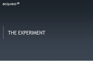 THE EXPERIMENT
 