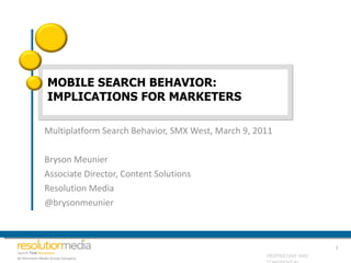 MOBILE SEARCH BEHAVIOR: IMPLICATIONS FOR MARKETERS ,[object Object],[object Object],[object Object],[object Object],[object Object]