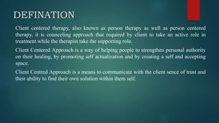 Client Connect Defination SEMINAR PRESENTATION ON CLIENT CENTERED APPROACH.pptx