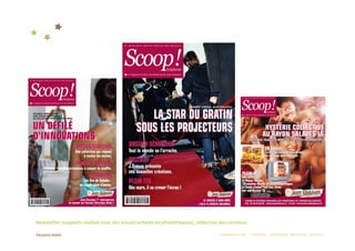 Newsletter (supports réalisés avec des visuels achetés en photothèques), rédaction des contenus. 

                                                                                   COMMUNICATION  :  STRATÉGIE  CONCEPTION  RÉDACTION  CRÉATION 
 