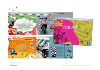 Catalogue produits 
                      COMMUNICATION  :  STRATÉGIE  CONCEPTION  RÉDACTION  CRÉATION 
 