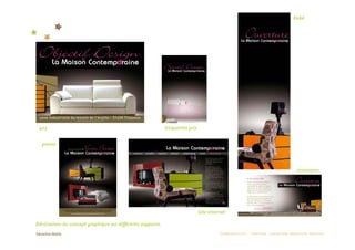 Kaké 




 4x3                                                        Etiquettes prix 


  presse 




                                                                                                                                 Invitation 




                                                                           Site internet 

Déclinaison du concept graphique sur diﬀérents supports. 
                                                                                     COMMUNICATION  :  STRATÉGIE  CONCEPTION  RÉDACTION  CRÉATION 
 