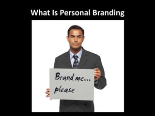 What Is Personal Branding
 